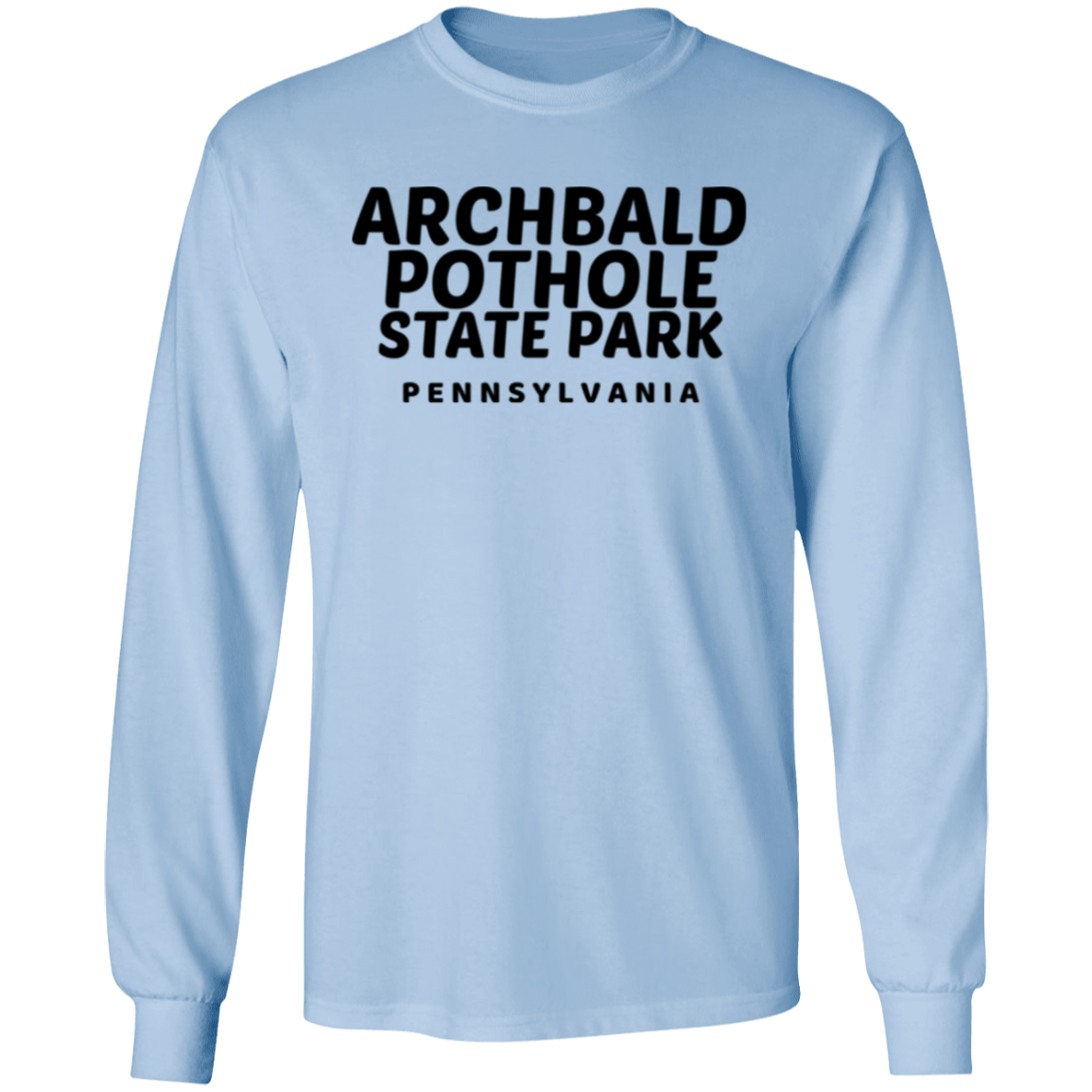 Archbald Pothole State Park LS T-Shirt